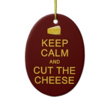 keep_calm_cut_the_cheese_ornament_customize-p175583673774125198b2zhy_216
